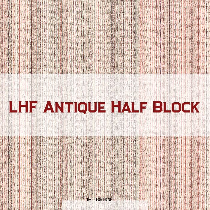 LHF Antique Half Block example